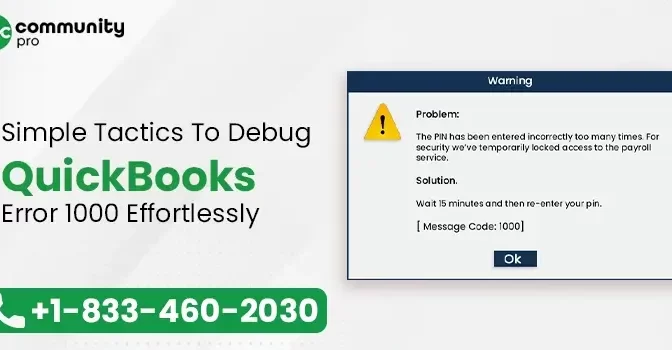 Simple Tactics To Debug QuickBooks Error 1000 Effortlessly